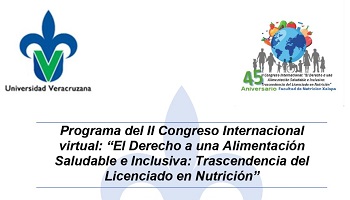 II Congreso Internacional virtual: "El Derecho a una Alimentación Saludable e Inclusiva: Trascendencia del Licenciado en Nutrición".